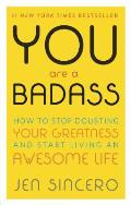 You Are A BadAss Book by Jen Sincero