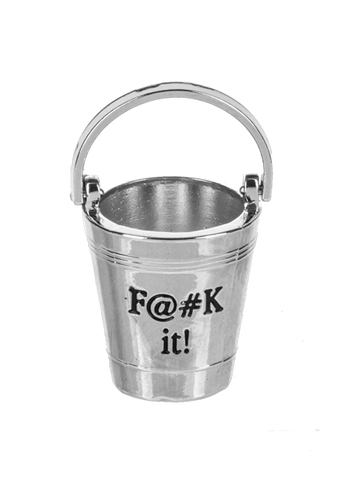 F@#k It! Bucket