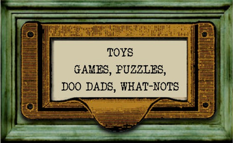 Toys, Games, Puzzles, Doodads, and Whatnots
