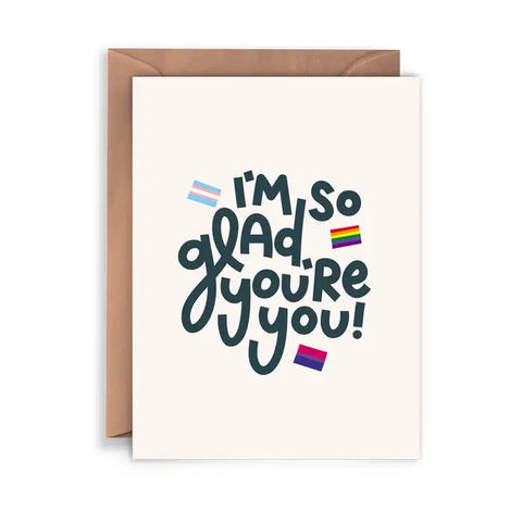 I'm So Glad You're You! Greeting Card