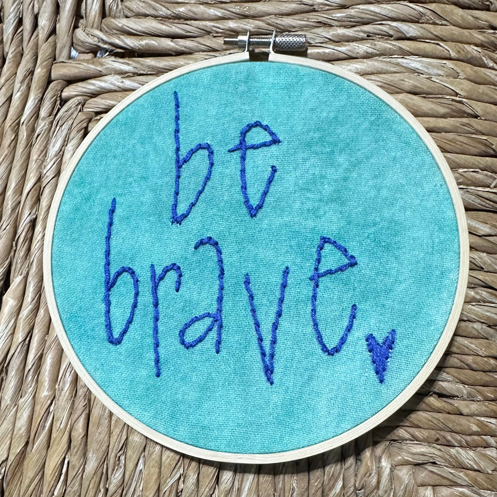 Be Brave