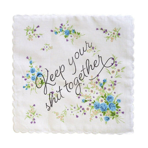Keep Your Shit Together Handkerchief