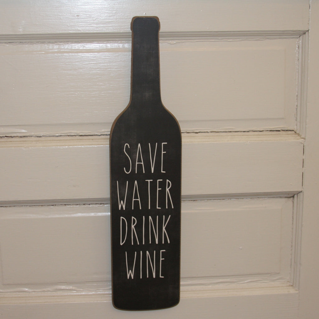 save water, drink wine wooden sign