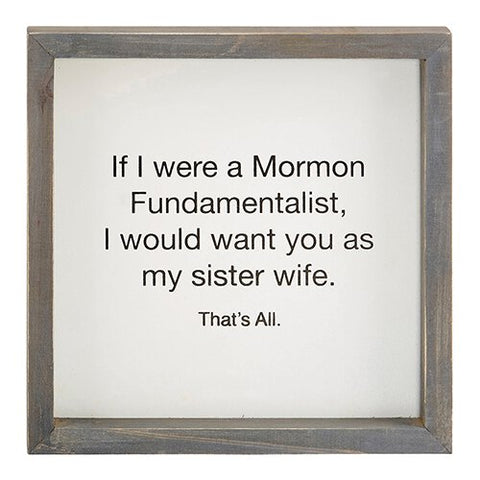 Sister Wife Sign