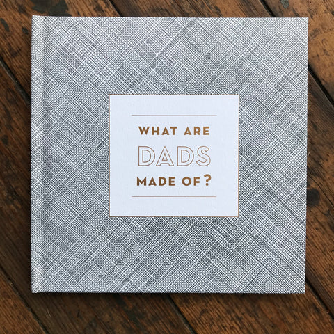 What Are Dads Made Of? Book