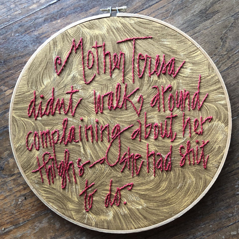 Embroidery Quote "Mother Teresa..."